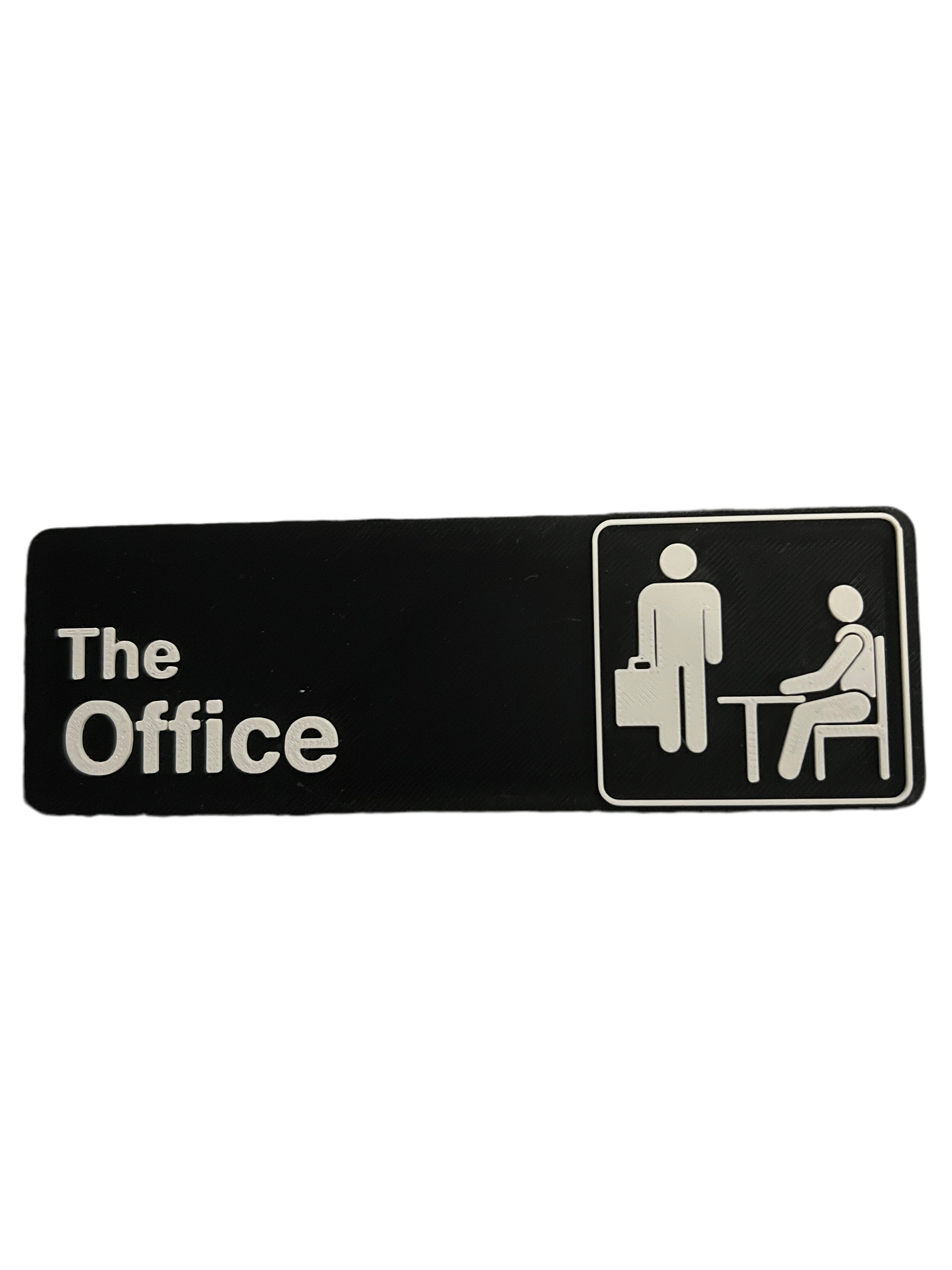 The Office Sign – TriDimension Printworks